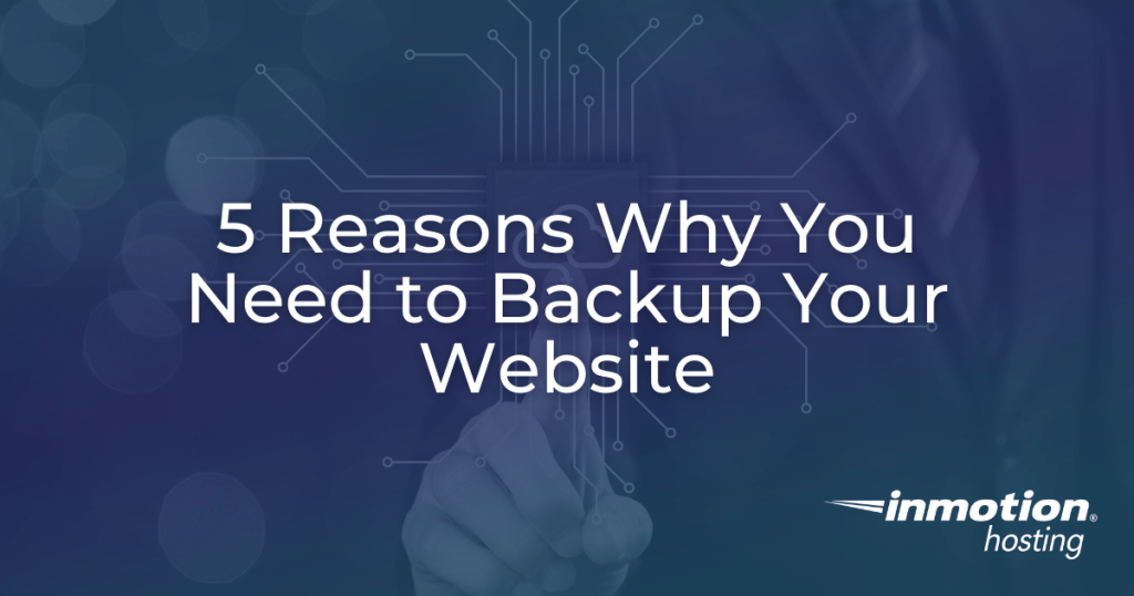 Why You Need to Backup Your Website